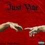 Just Vibe (Explicit)