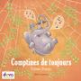 Comptines de toujours (Volume orange)