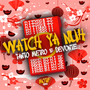 Watch Ya Nuh