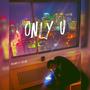 Only U (feat. FREE6NH) [Explicit]