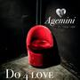 do 4 love (feat. agemini & blubagz lew) [Explicit]