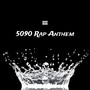 5090 Rap Anthem (Explicit)