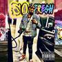 So Fresh (Explicit)