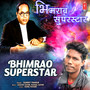 Bhimrao Superstar