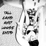 Tall Cans & Loose Ends (Explicit)