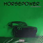 Horsepower (Explicit)