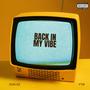 Back in my vibe (Explicit)