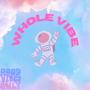 Whole Vibe (Explicit)