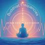 Buddhist Frequencies