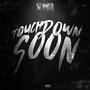 TOUCH DOWN SOON (Explicit)