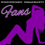 Fans (Explicit)