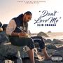 Don't Love Me (Explicit)