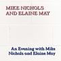 An Evening With Mike Nichols And Elaine May