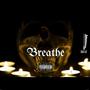 Breathe (Explicit)