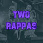 Two Rappas (Explicit)