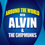 Around the world with Alvin & the Chipmunks