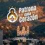 Patrona de mi Casa y de mi Corazón (feat. Kimberly Romero & Héctor Casas)