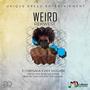 Weird (feat. Chrisaka & Kex Mugabe)