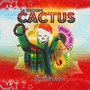 Cactus (Nwèl la cho !)