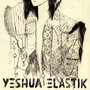 Yeshua Elastik