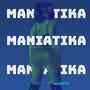 MANIATIKA (feat. Mayela)