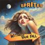 Witness Your Fall
