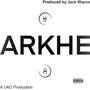 ARKHE of The Experiment (With Music From DOIKnoYoUU?) [Explicit]