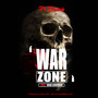 War Zone (Explicit)