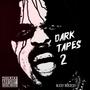 DARK TAPES 2 (Explicit)