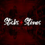 Sticks & Stones