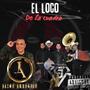 El Loco De La Cuadra (feat. Jason Arreguin) [Explicit]