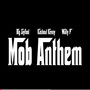 Mob Anthem (Explicit)