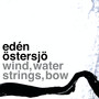 Wind, Water, Strings, Bow