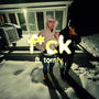 f*ck (feat. Tomi) [Explicit]