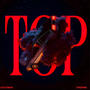 Top (feat. Twennie) [Explicit]