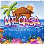 Mi Casa (feat. GC & DEEJAY KID)