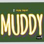 Muddy (Explicit)