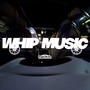 Whip Music (Explicit)