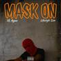 Mask On (Explicit)