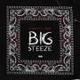 BIG STEEZE (feat. Aboot) [Explicit]