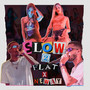 Slow 2 (Explicit)