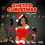 Ghetto Christmas (Explicit)