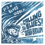 It's a Blues World (Calling All Blues)