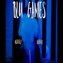 Blu Games (feat. Akeem Ali) [Explicit]