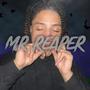 Mr Reaper (Explicit)