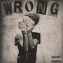 Wrong (Explicit)