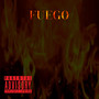 Fuego (Explicit)