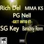 Get Into It (feat. Bankboy Ronn, SG Key, MMA K5 & PG Nell) [Explicit]