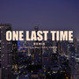 One Last Time (Remix) [Explicit]