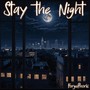 Stay the Night